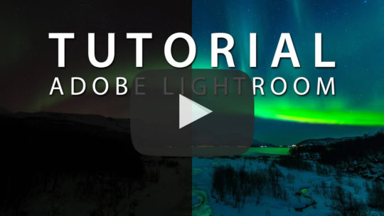 Nordlichter RAW Entwicklung - Adobe Lightroom Tutorial